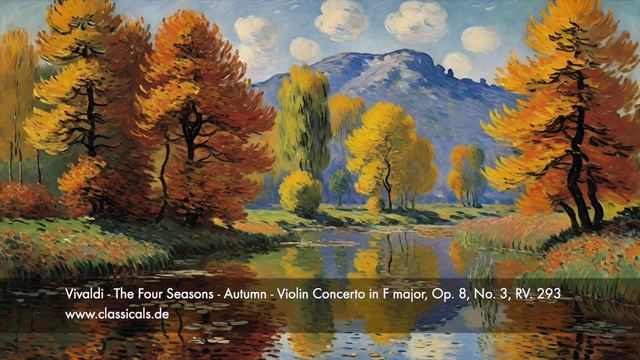 Vivaldi - The Four Seasons - Autumn - Violin Concerto In F Major, Op. 8, No. 3, RV 293