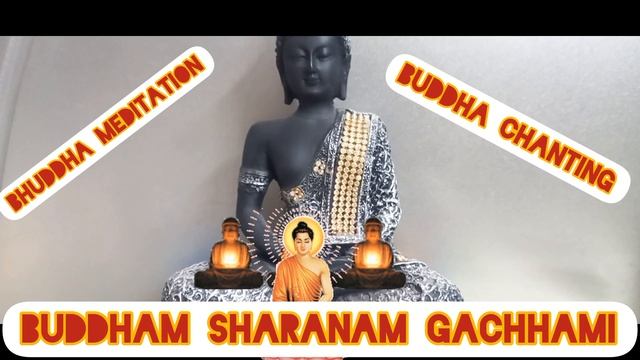 Buddham Sharanam Gachchami Buddha Mantra Buddha Chanting Buddhism Meditation #buddha #buddhamantra
