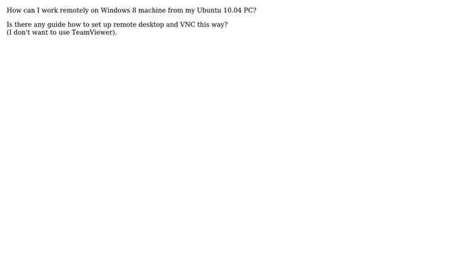 How to work remotely on Windows 8 from Ubuntu 10.04? смотреть онлайн