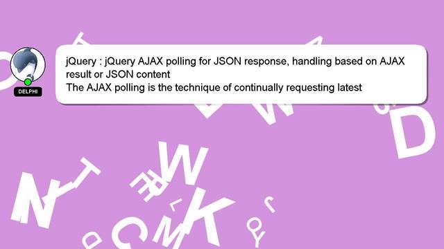 jQuery : jQuery AJAX polling for JSON response, handling based on AJAX result or JSON content смотреть онлайн