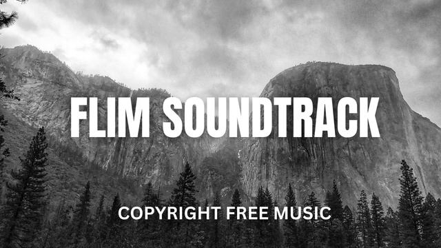 FLIM SOUNDTRACK || Copyright free music || Royalty free music || Background music смотреть онлайн