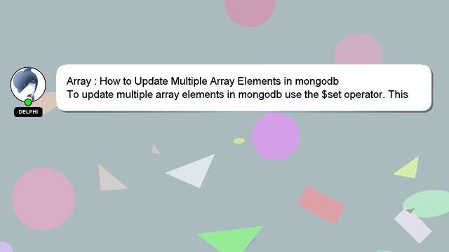 Array : How to Update Multiple Array Elements in mongodb смотреть онлайн