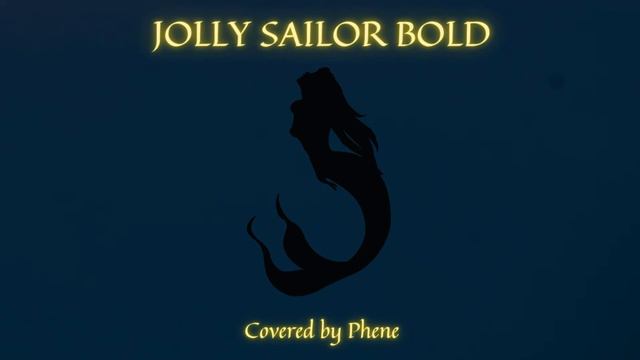 Jolly Sailor Bold - Covered by Phenivian смотреть онлайн