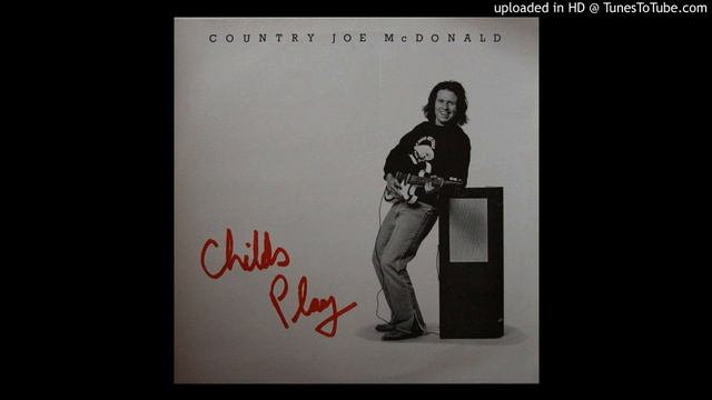 Country Joe McDonald - Child's play - Power Plant Blues смотреть онлайн