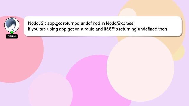 NodeJS : app.get returned undefined in Node/Express смотреть онлайн