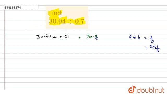 Find: `30.94 div 0.7` | Class 7 Maths | Doubtnut смотреть онлайн