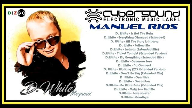 D.White - The Megamix (Manuel Rios 2022). NEW Italo Disco, Euro Dance, Euro Disco, Best Music