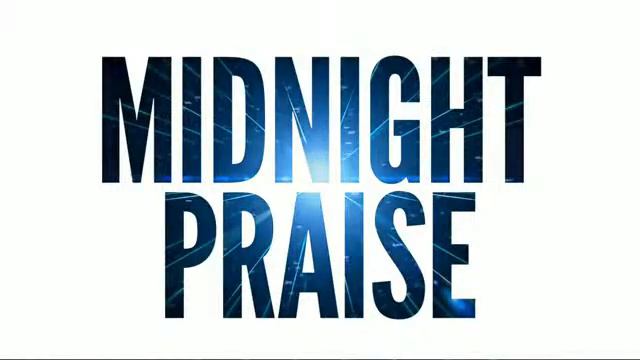 Midnight Praise | The Glory of God will appear on you n the midst of your dark times смотреть онлайн