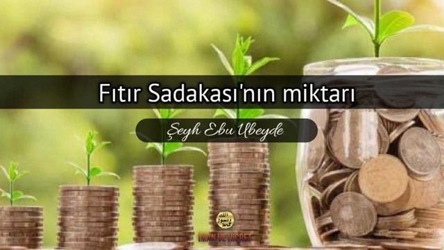 Fıtır Sadakası'nın Miktarı ? Ebu Ubeyde Hoca