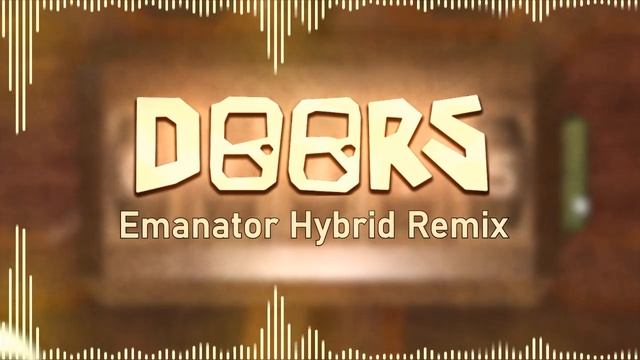 Roblox DOORS - The Hotel (Emanator Hybrid Remix) смотреть онлайн
