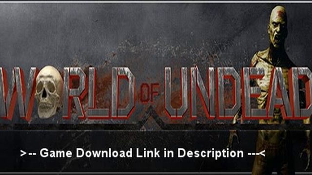 world of undead game download смотреть онлайн