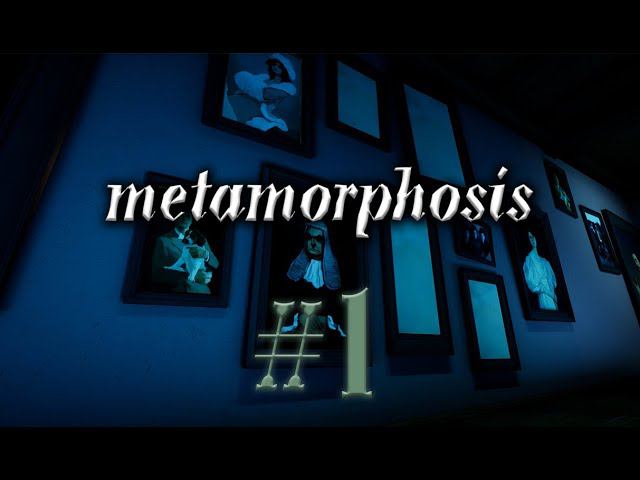 Metamorphosis #1 прохождение