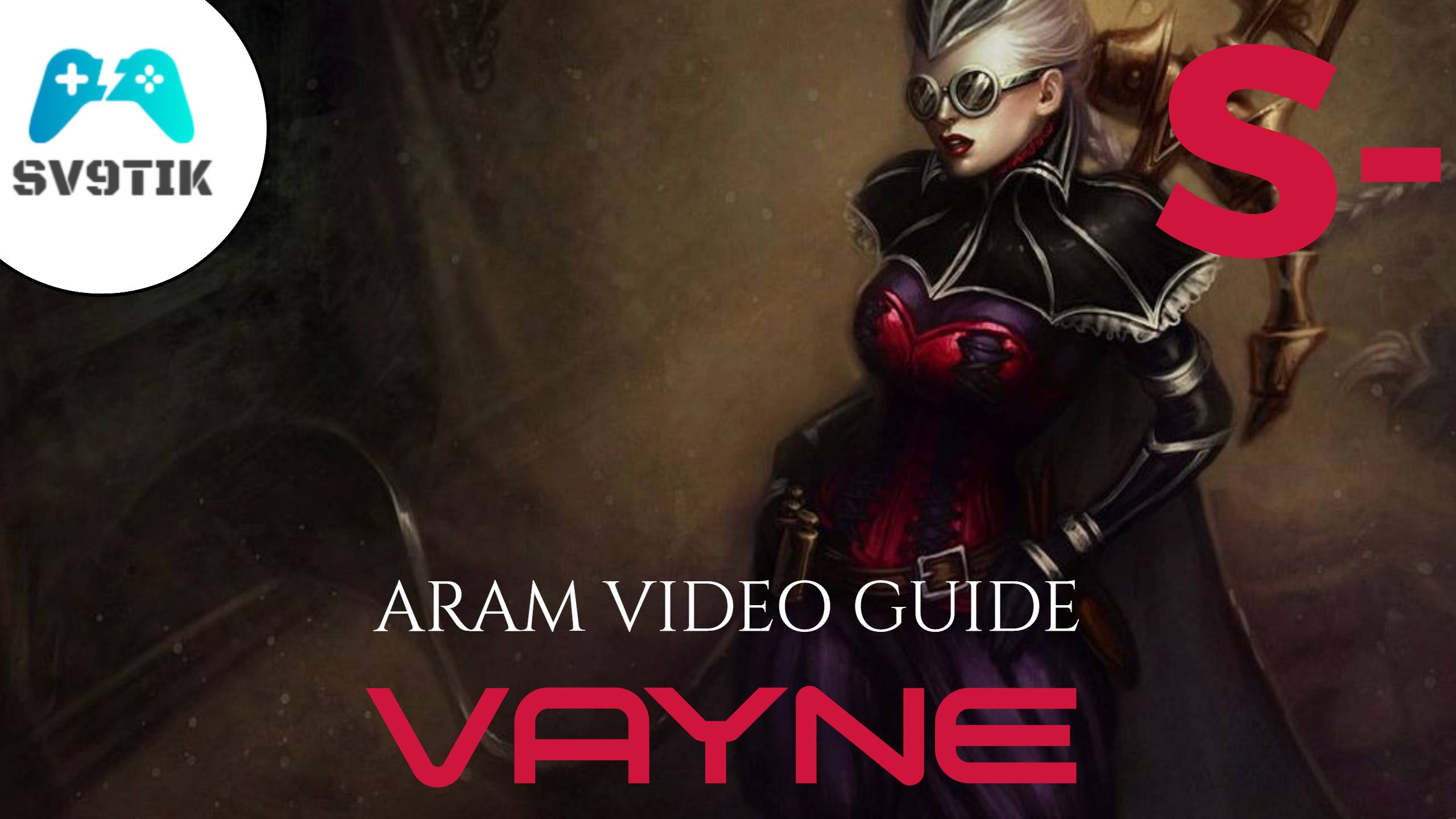 VAYNE S- ARAM VIDEO GUIDE(no comment) - ВЭЙН С- АРАМ ВИДЕО ГАЙД смотреть онлайн