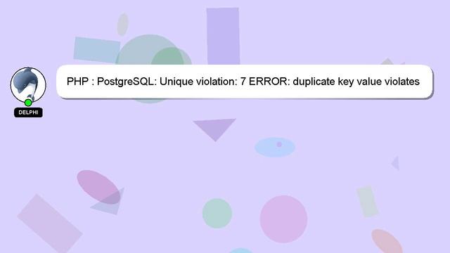 PHP : PostgreSQL: Unique violation: 7 ERROR: duplicate key value violates unique constraint "users_ смотреть онлайн