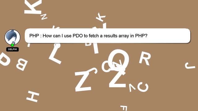 PHP : How can I use PDO to fetch a results array in PHP? смотреть онлайн
