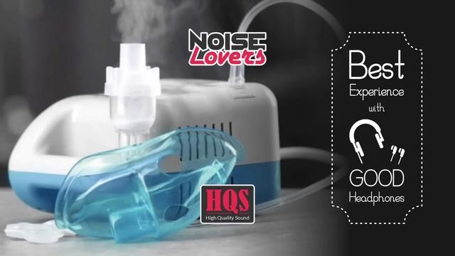 Aerosol Nebulizer 3H Relaxing Sound - ASMR - Noise Lovers