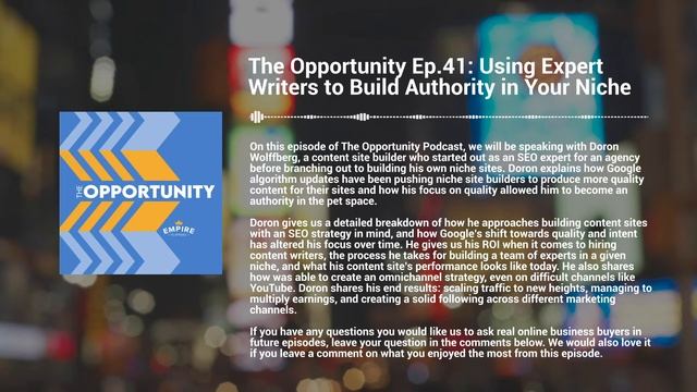 The Opportunity Ep.41: Using Expert Writers to Build Authority in Your Niche смотреть онлайн