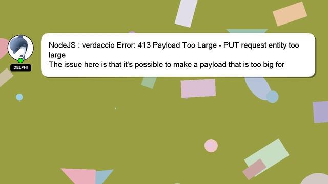 NodeJS : verdaccio Error: 413 Payload Too Large - PUT request entity too large смотреть онлайн