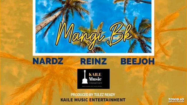 Mangi BK (2022) Artist. Nardz feat. Reinz & BeeJoh смотреть онлайн
