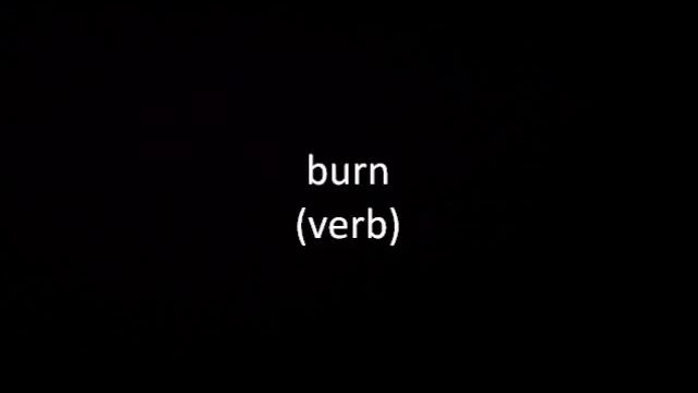 burn (verb) смотреть онлайн