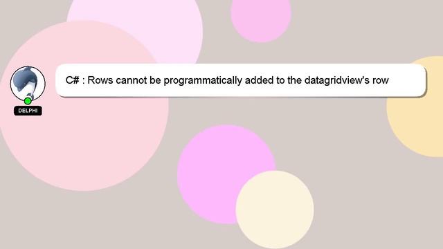 C# : Rows cannot be programmatically added to the datagridview's row collection when the control is смотреть онлайн