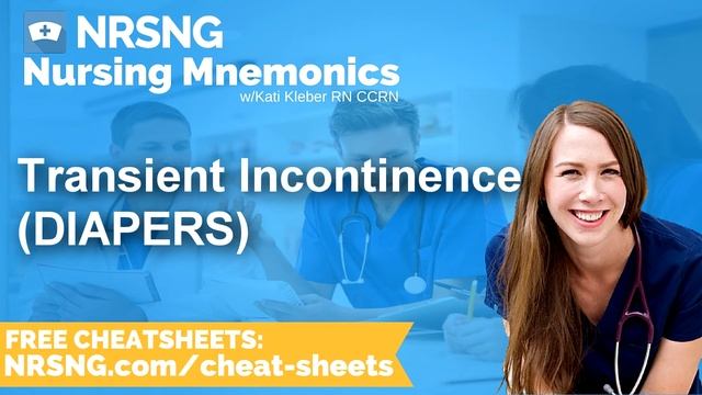Transient Incontinence DIAPPERS Nursing Mnemonics, Nursing School Study Tips смотреть онлайн