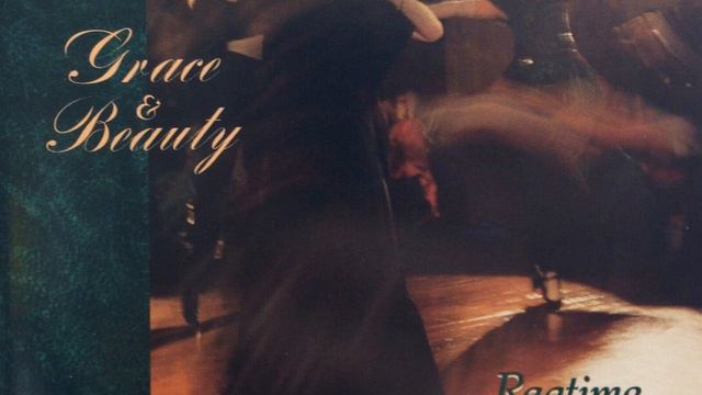 Grace & Beauty: Ragtime Classics Played by Scott Kirby смотреть онлайн