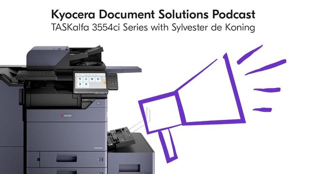 Introducing the TASKalfa 3554ci Series | #01 | Kyocera Podcast смотреть онлайн