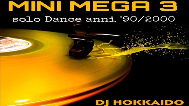 MINI MEGA VOL.3 DANCE ANNI '90/2000 DJ HOKKAIDO