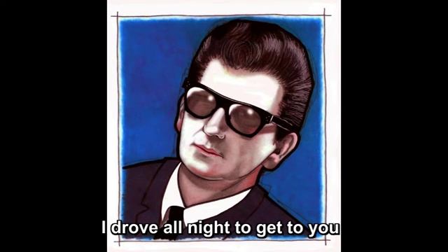 103 - Roy Orbison - I drove all night смотреть онлайн