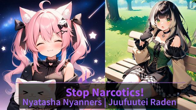 Nyatasha Nyanners | Juufuutei Raden - Stop Narcotics (Доктор Александров AI cover) смотреть онлайн