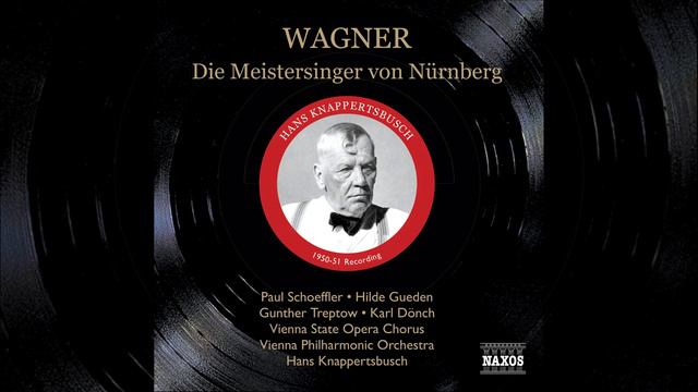 Act I Scene 3: Seid meiner Treue wohl versehen (Pogner, Beckmesser, Walther, Sachs,... смотреть онлайн