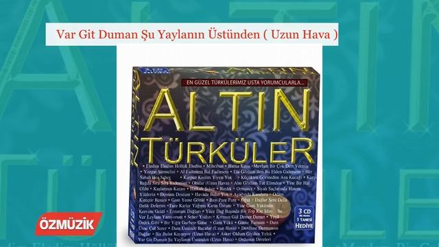 Var Git Duman Şu Yaylanın Üstünden ( Uzun Hava ) - Altın Türküler (Official Video) смотреть онлайн