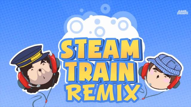 Steam Train Remix - 