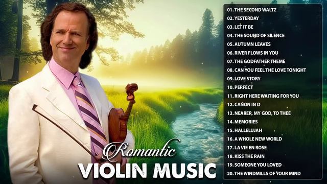 Top 20 Violin Music With André Rieu🎻Beautiful Romantic Violin Love Songs🎻20 Best Violin Music