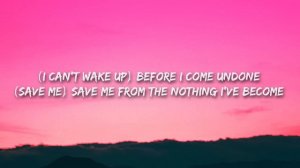 Evanescence - Bring Me To Life (Lyrics)