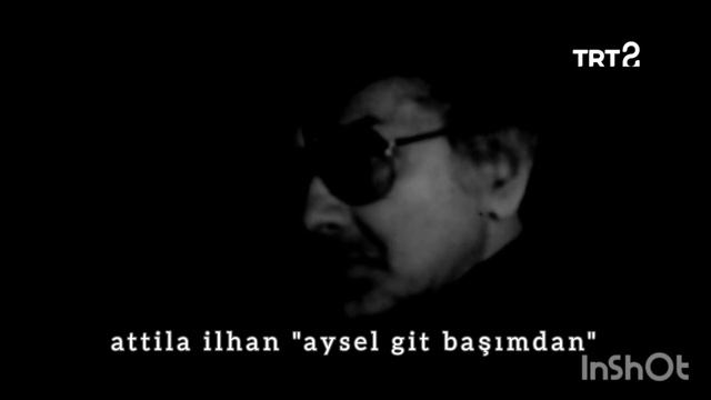 aysel git başımdan - attila ilhan #attilailhan #ayselgitbaşımdan смотреть онлайн