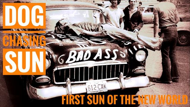 Dog Chasing Sun - First Sun Of The New World Remastered (Stoner Doom)