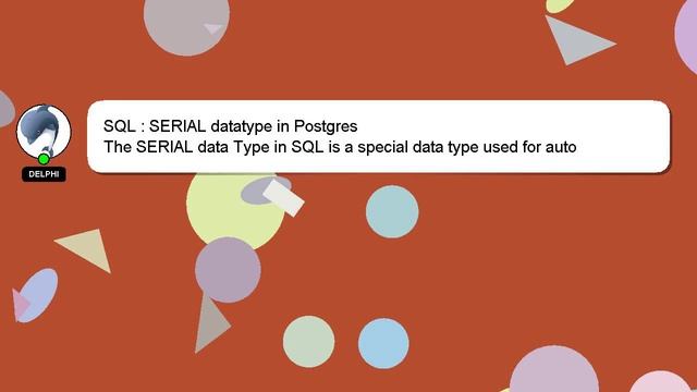 SQL : SERIAL datatype in Postgres смотреть онлайн