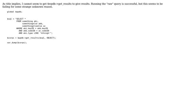 Wordpress: $wpdb-＞get_results(...) returns empty array despite correct query (2 Solutions!!) смотреть онлайн