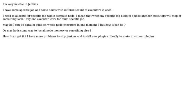 Jenkins How to allocate whole node per one specific job смотреть онлайн
