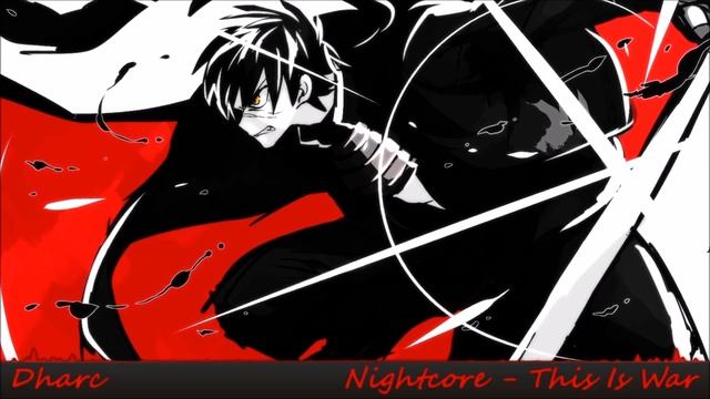 Nightcore - This is War смотреть онлайн