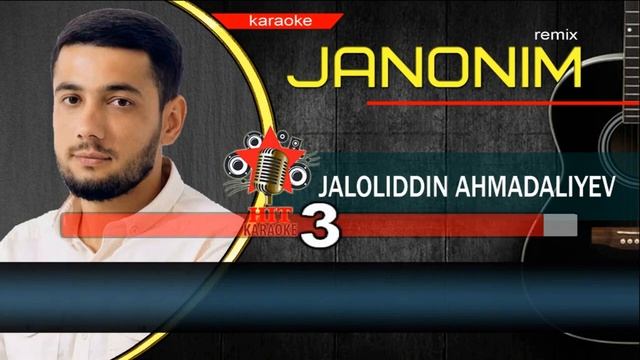 Jaloliddin Ahmadaliyev - Janonim karaoke (minus) смотреть онлайн