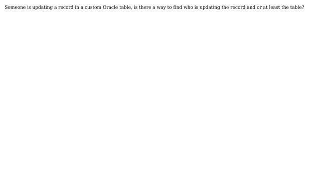 Databases: Find who will change a record in oracle DB смотреть онлайн