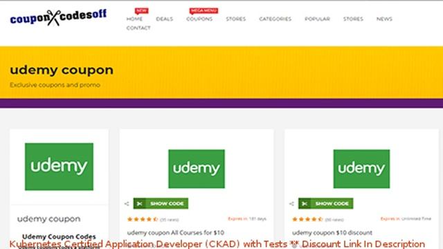 Kubernetes Certified Application Developer (CKAD) with Tests coupon - udemy discount смотреть онлайн