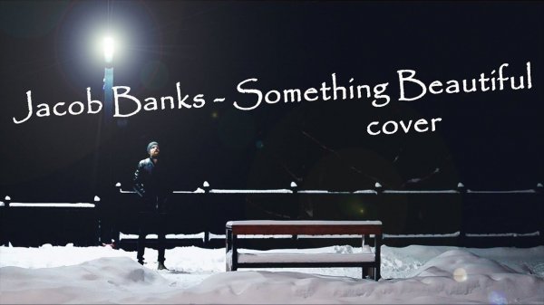 JACOB BANKS - SOMETHING BEAUTIFUL COVER