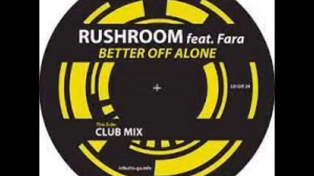 rushroom / better of alone (real booty babes remix) смотреть онлайн