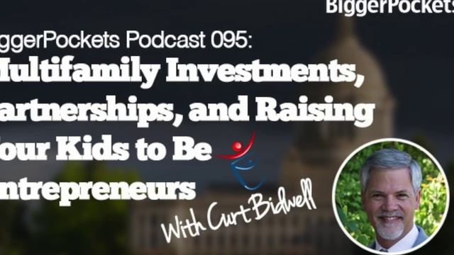 Multifamily Investments, Partnerships, and Raising Your Kids to Be Entrepreneurs | BP Podcast 095 смотреть онлайн