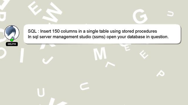 SQL : Insert 150 columns in a single table using stored procedures смотреть онлайн