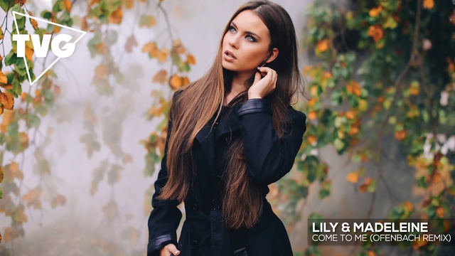 Lily & Madeleine - Come To Me (Ofenbach Remix) смотреть онлайн
